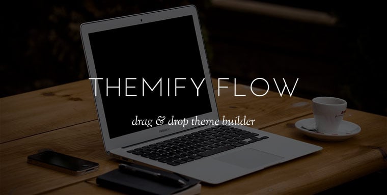 Flow: Drag & Drop Theme Builder