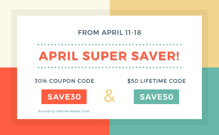 Save Big with the April Super Saver!