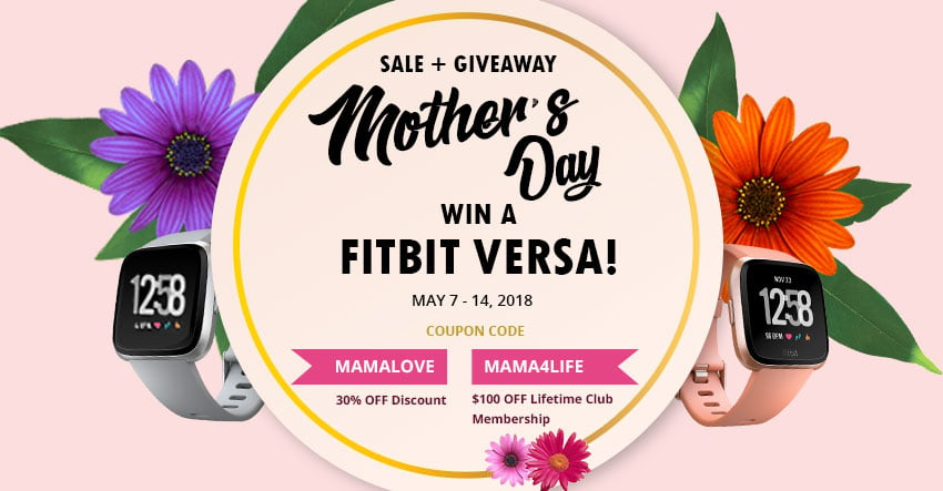 Special  Mother’s  Day Sale + Fitbit Versa Giveaway!