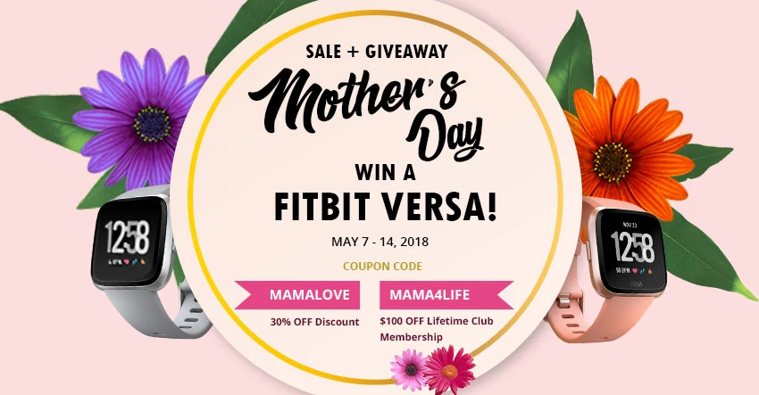 Special Mother’s Day Sale + Fitbit Versa Giveaway!