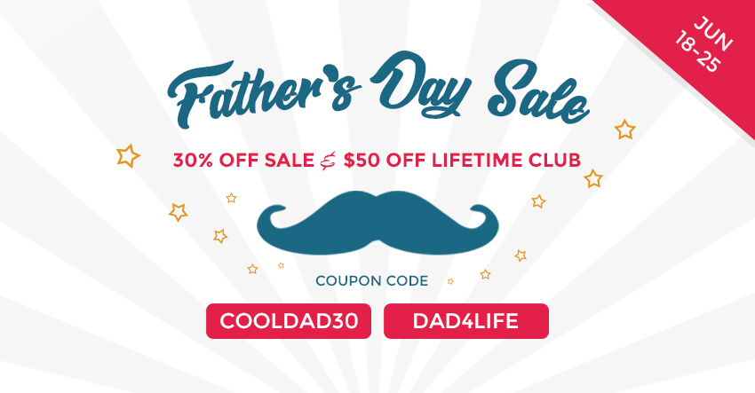Father’s Day Sale – Take 30% OFF!