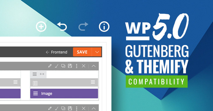 Themify WordPress 5.0 Gutenberg Compatible