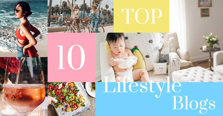 Top 10 Lifestyle Blogs to Follow and Read (2019)