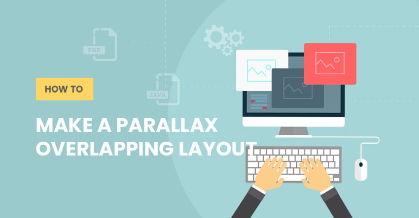 Themify Tutorial How To Make A Parallax Overlapping Layout WordPress Themes