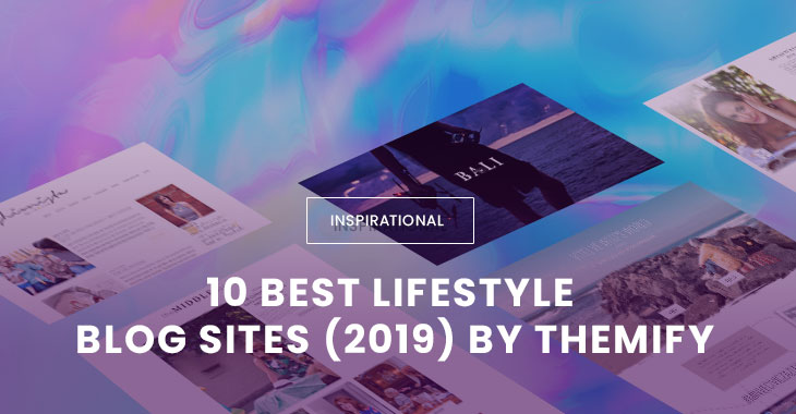 10 Best Lifestyle Blog Sites (2019) by Themify