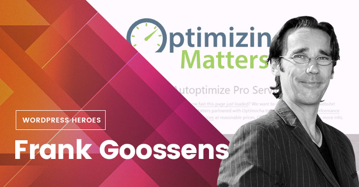 WordPress Heroes – Autoptimize’s Frank Goossens