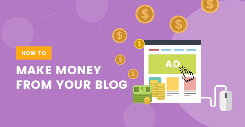 How to Make Money From Your Blog