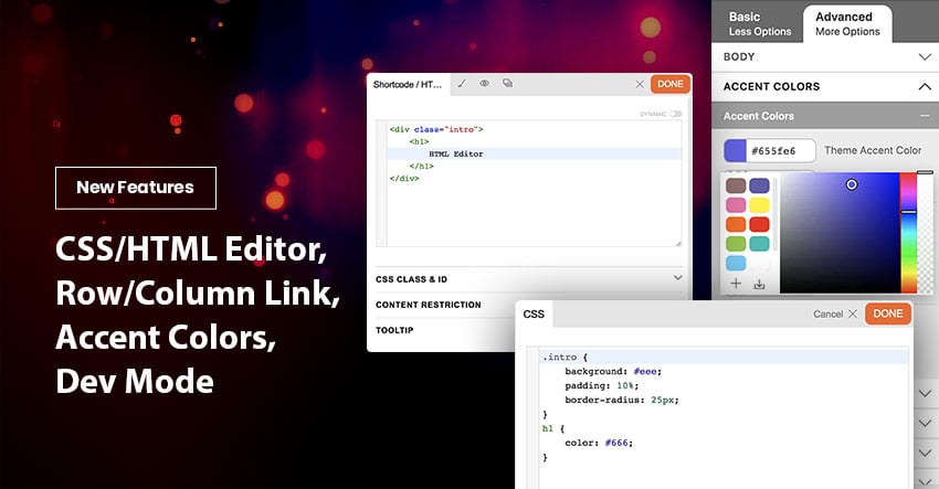 New Framework Features: CSS/HTML Editor, Row/Column Link, Accent Colors, Dev Mode..